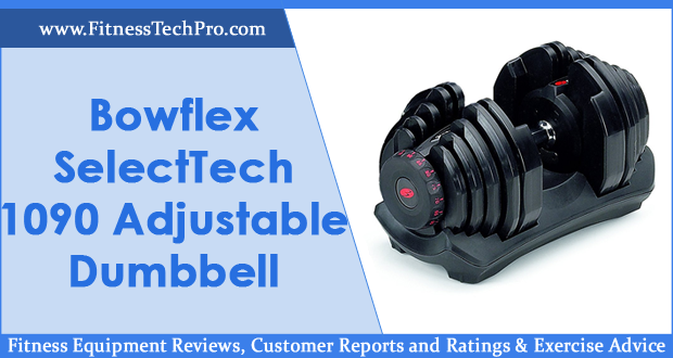 Bowflex SelectTech 1090 Adjustable Dumbbell
