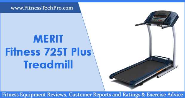 Merit Fitness 725T Plus Treadmill Review