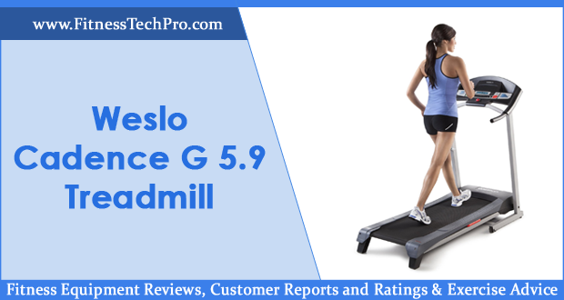 Weslo Cadence G 5.9 Treadmill